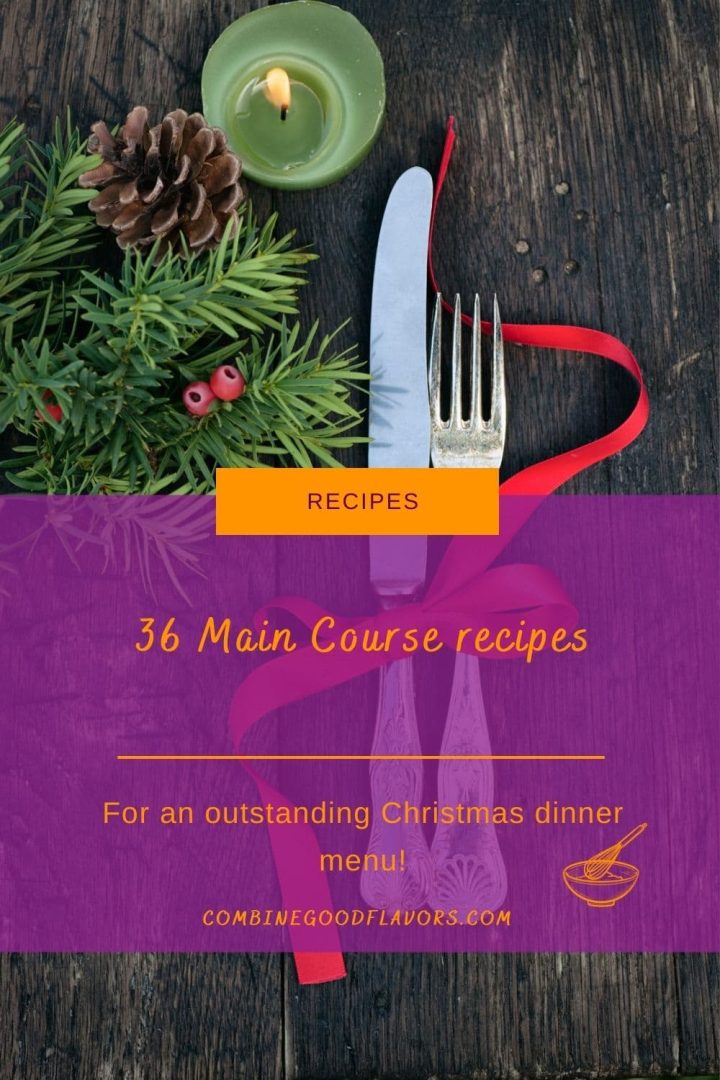 36 Christmas Dinner Main Course Recipes