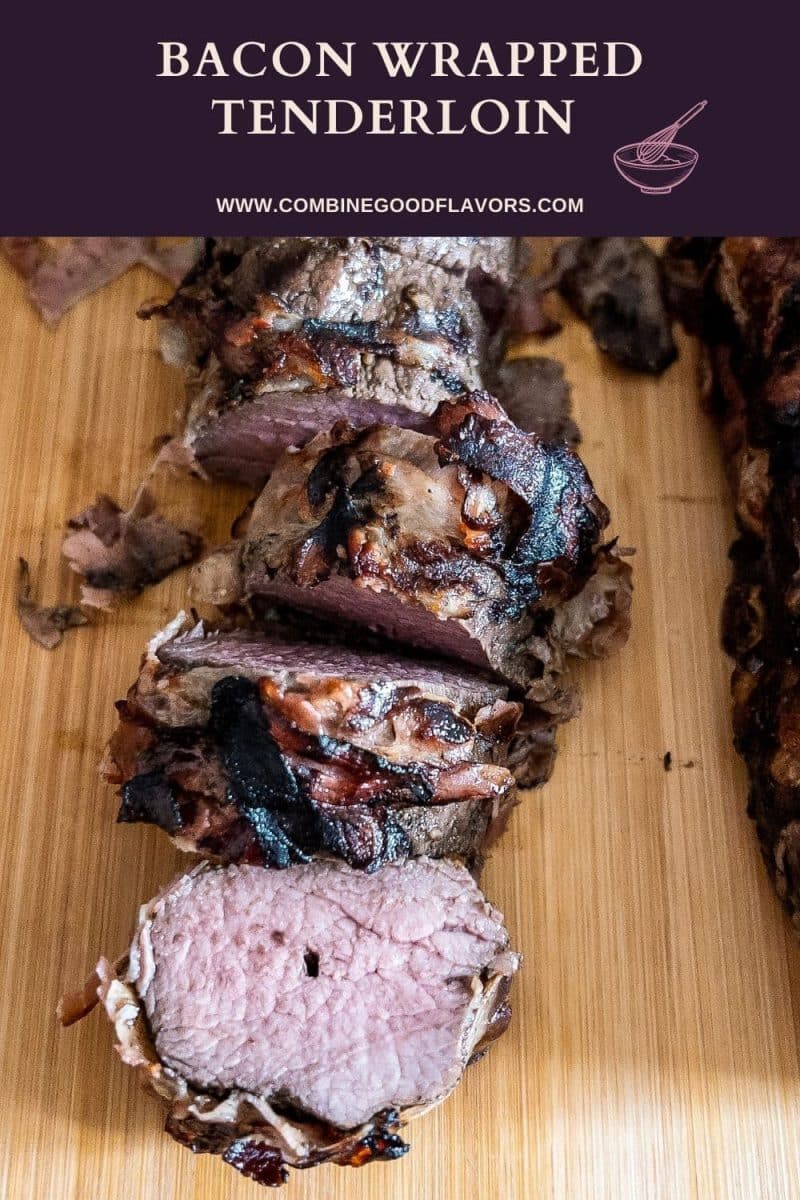 Bacon Wrapped Venison Tenderloin - combinegoodflavors.com