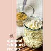 Almond whipped cream piped in a gorgeous Weck Jar on a wooden ground.