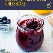 Gorgeous preserving jar filled with a delicious blueberry sauce. This makes the perfect blueberry topping for cheesecakes!