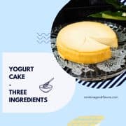 Three ingredient yogurt cake on gorgeous glass cake plate.