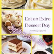 Celebrate Eat an Extra Dessert Day on September 4th!