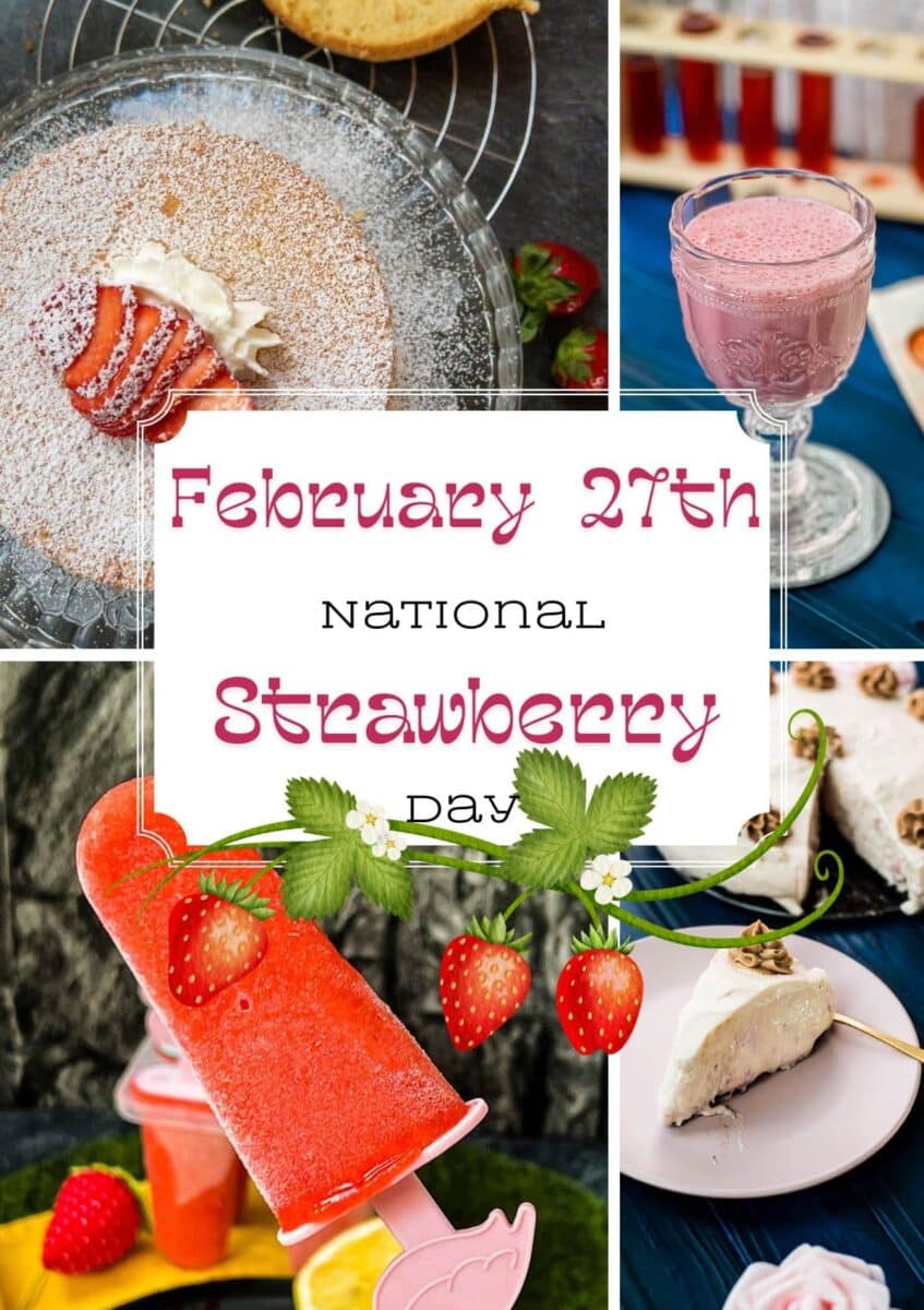 Let's celebrate national strawberry day on February 27th