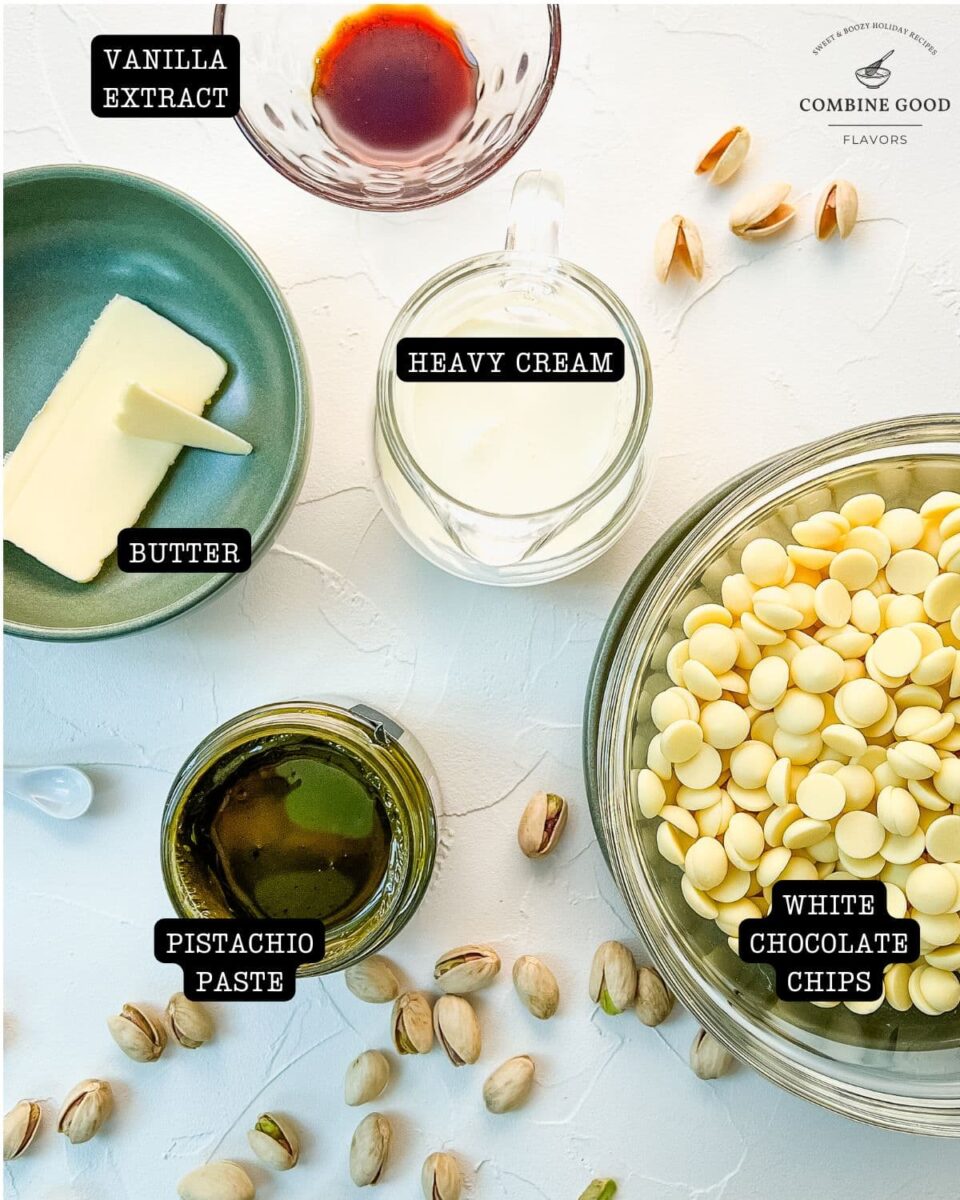 Ingredients pistachio ganache - white chocolate, pistachio paste, butter, heavy cream, vanilla extract.