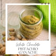 Preserving glass filled with scrumptious white chocolate pistachio ganache.