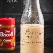 Biscoff coffee creamer filled in gorgeous preserving bottle.